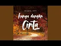 Hanya Dengan Cinta