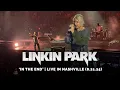 Download Lagu Linkin Park Performs 'In The End' Live in Nashville with New Vocalist Emily Armstrong | 8.21.25