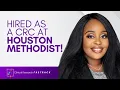 Chinyem was hired as a CRC at Houston Methodist