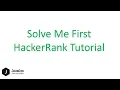 How To Solve Solve Me First HackerRank Problem