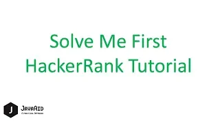 How To Solve Solve Me First HackerRank Problem