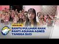 Lagu Gerakan Kebaikan - Bantu Puluhan Anak Panti Asuhan Agnes Tangga Suci - [Newsline]