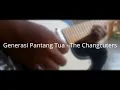 Download Lagu The Changcuters - Generasi Pantang Tua (Gitar Cover)