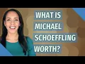 What is Michael schoeffling worth