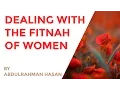 Download Lagu Dealing With The Fitnah Of Women || Ustadh AbdulRahman Hassan