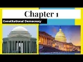 Overview of Chapter 1 Constitutional Democracy