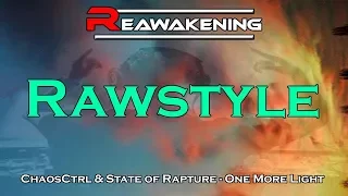 chaosctrl u0026 state of rapture one more light melodic raw