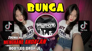 dj thomas arya bunga mengkane andalan style bootleg drop jj yaudahiyadj rmx