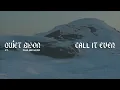 Call It Even (feat. Pauline Herr) - QUIET BISON