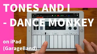 Download TONES AND I - DANCE MONKEY on iPad(GarageBand)//ガレージバンドiOSで作ってみた 【DTM】 MP3