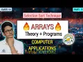 Selection Sort Technique in java Most Detailed ICSE class 10 Arrays part - 3