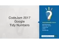 CodeJam 2017 Google - Tidy Numbers