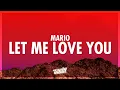 Mario - Let Me Love You 432Hz