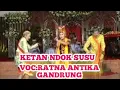 Lagu KETAN NDOK SUSU - RATNA ANTIKA - GANDRUNG