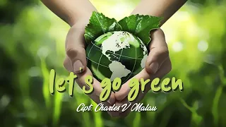lets go green charles v malau