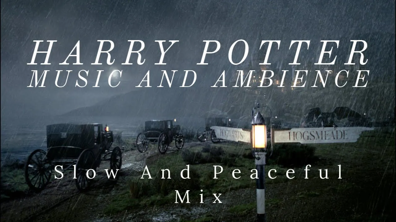 ⚡ Harry Potter Music And Ambience - Slow and Peaceful - For Relaxing - Studying - Shifting!