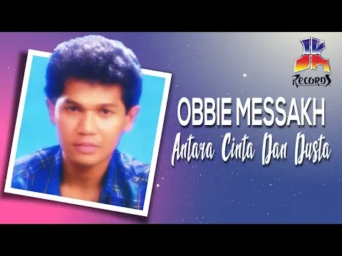 Download MP3 Obbie Messakh - Antara Cinta Dan Dusta