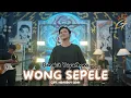 Download Lagu WONG SEPELE - BANGKIT YUYUDONO (Official Live Music Vidio)