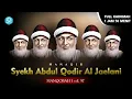 Download Lagu MANAQIB SYEKH ABDUL QODIR AL JAELANI, MANQOBAH 1 s.d. 57