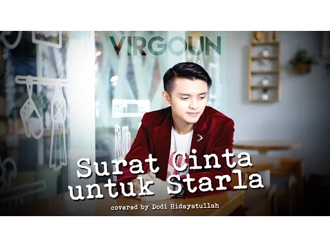 Download MP3 Surat Cinta Untuk Starla - Virgoun (Covered by Dodi Hidayatullah)
