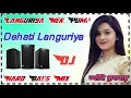 Download Lagu Languriya Nek Pump Chala De DJ remix // New Languriya 2021 //Dj Jitendra Kushwah
