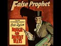 False Prophet - Bob Dylan HD Video/Audio - Rough and Roudy Ways(2020)