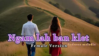 ngam lah ban klet female version penshon syngkli phras syngkli u0026 penshon syngkli sadsong khasisong