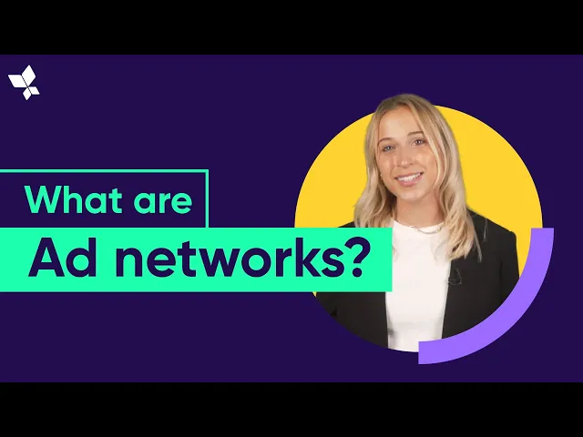 Thumbnail for What is an Ad Network? How to Choose the Right Ad Network