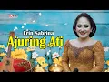Download Lagu Erin Sabrina - Ajuring Ati ( Official Video Musik )