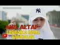 Download Lagu ANIL ALTAF LABBAIKA INNAL HAMDALAK