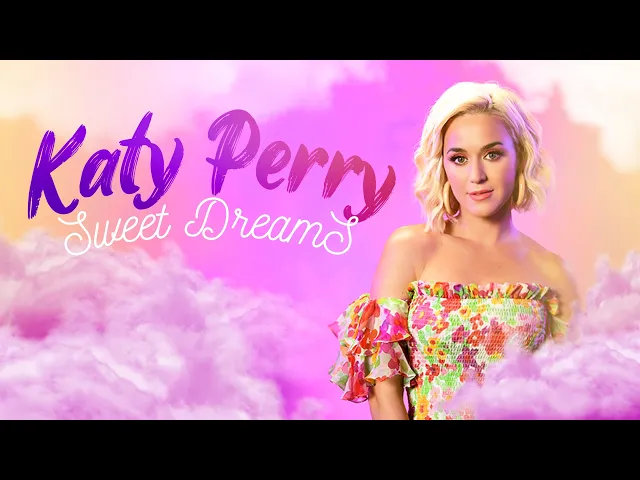 Katy Perry: Sweet Dreams (Official Trailer)