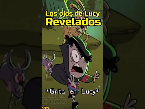 Por Fin: Lucy Muestra sus Ojos