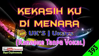 Download Kekasih Ku Di Menara by Uk's [Original Audio-HQ] | Karaoke Tanpa Vokal MP3