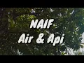 Download Lagu NAIF - Air \u0026 Api (Lirik)