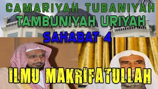 Download CAMARIYAH TUBANIYAH TAMBUNIYAH URIYAH SAHABAT 4 ILMU MAKRIFATULLAH MP3