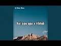Dj hei apa apa x tiktak