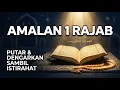 Lagu Amalan Bulan Rajab | Dzikir Ringan Penenang Hati (Putar Saat Istirahat)