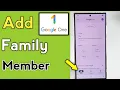 How To Add Family Member In Google One - Full Guide