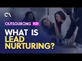 What is Lead Nurturing