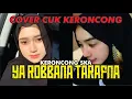 Lagu ⁉️ CUK KERONCONG ⁉️ YA ROBBANA TARAFNA ⁉️ SKA VERSION ⁉️