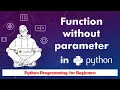 10 Python function without parameter