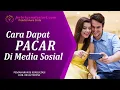 Cara Mendapatkan Pacar Di Media Sosial