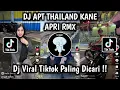 Download Lagu DJ APT THAILAND KANE APRI RMX VIRAL TIK TOK TERBARU 2025
