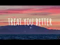 Download Lagu Shawn Mendes - Treat You Better (Lyrics) 1 Hour