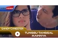 Lagu Sandy Canester - Tunggu Tanggal Mainnya | Official Video