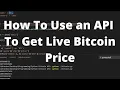 How to Use an API in Python to get Bitcoin s Price Live - Along with other Cryptocurrencies