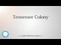 Tennessee Colony How to Pronounce Cities of the World