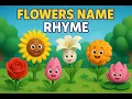 Flowers Name Rhyme for Nursery Kids Learn Flower Names in Simple Words