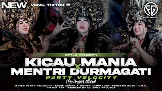 dj kicau mania x mentri durmagati party velocity full bass terbaru 2026 dj efge project