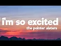 Download Lagu The Pointer Sisters - I'm So Excited (Lyrics)